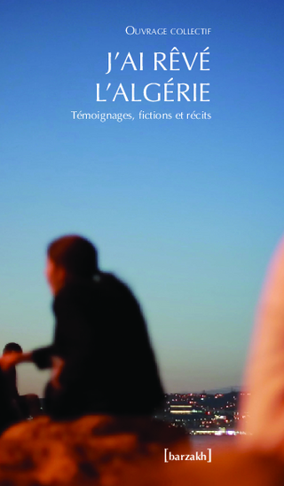 J'ai rêvé l'Algérie